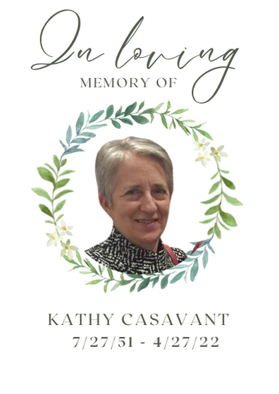 Kathy Casavant QEPD Kathy Casavant QEPD